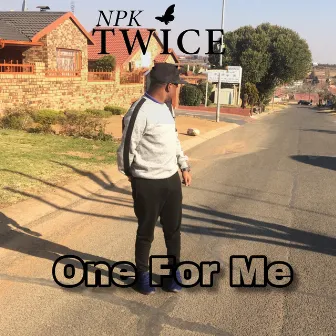 One for Me by Npk Twice