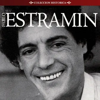 Pablo Estramín - Colección Histórica CD 1 y 2 by Pablo Estramín