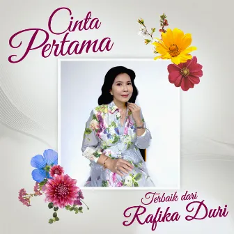 Cinta Pertama: Terbaik Dari Rafika Duri by Rafika Duri