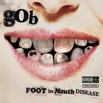 Foot In Mouth Disease by Gob