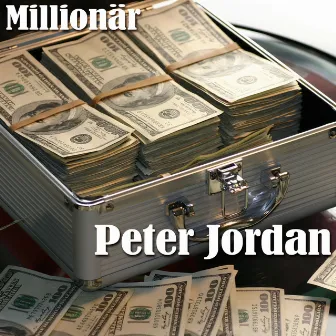 Millionär by Peter Jordan