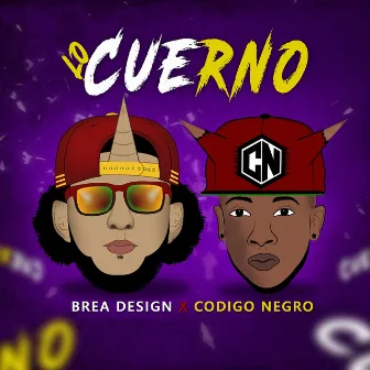 Lo Cuerno by Codigo Negro