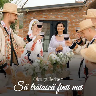 Să Trăiască Finii Mei by Olguta Berbec