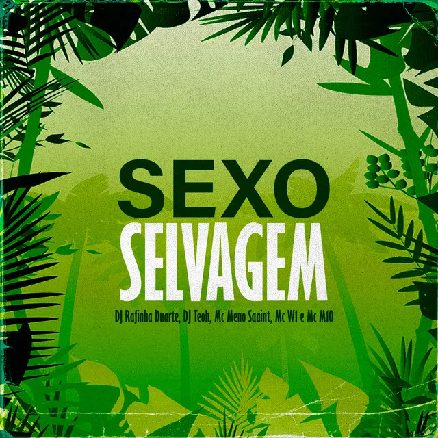 Sexo Selvagem