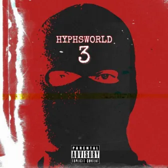 Hyphsworld 3 by Hyph Life