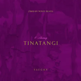 Tinatangi by Vaughn