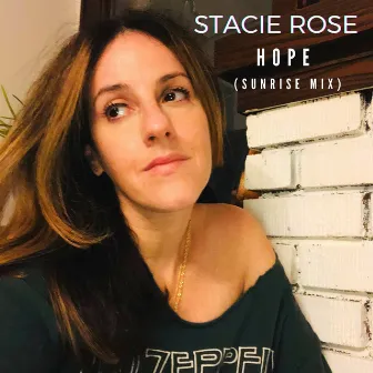 Hope (Sunrise Mix) by Stacie Rose