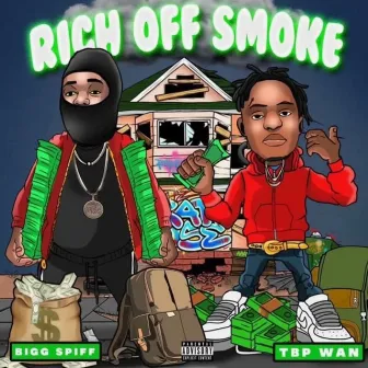 Rich off smoke by Tbp wan