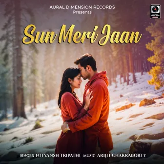 Sun Meri Jaan by Nityansh Tripathi