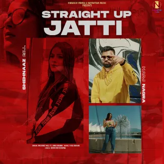 Straight Up Jatti by Shehnaaz Gill