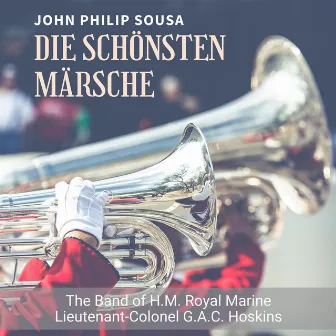 Sousa: Die schönsten Märsche by Unknown Artist