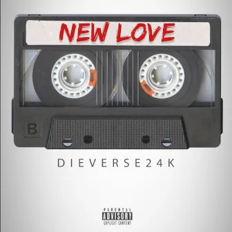 New Love by Dieverse24k