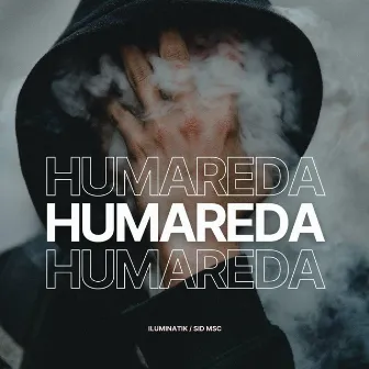 Humareda by KDNASTY ILUMINATIK