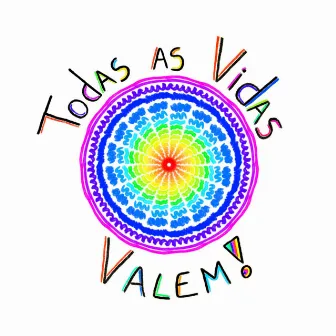 Todas as Vidas Valem by Dicy