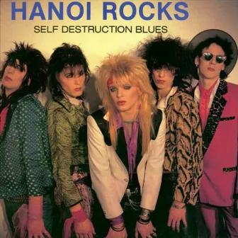 Self Destruction Blues by Hanoi Rocks