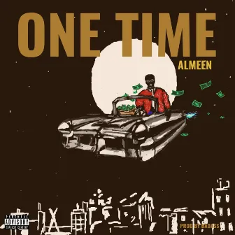 One Time by Almeen