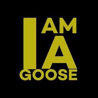 I Am a Goose by Hard Electro