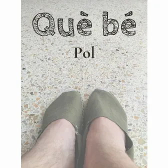 Què bé by POL