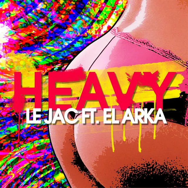 Heavy (feat. El Arka)