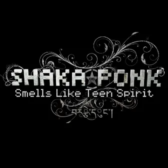 Smells Like Teen Spirit by Shaka Ponk