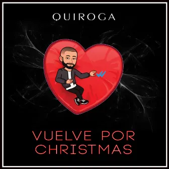 Vuelve por Christmas by Quiroga