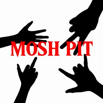 MOSH PIT by IZRYELL