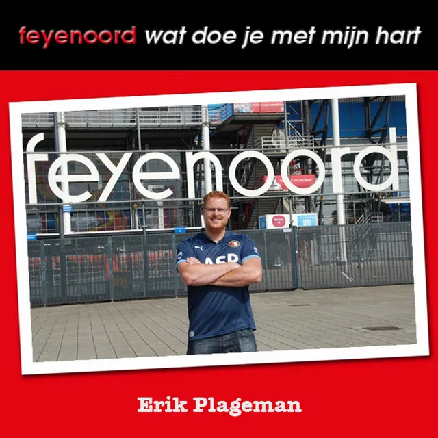 Feyenoord wat doe je met mijn hart