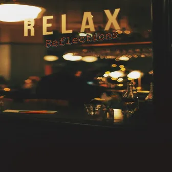 Relax Reflections by My Beats The Rap