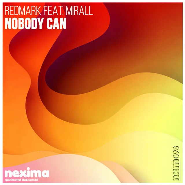 Nobody Can (feat. Mirall) - Original mix