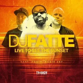 Live to See the Sunset (feat. Fokis & Regie 257) by Fokis