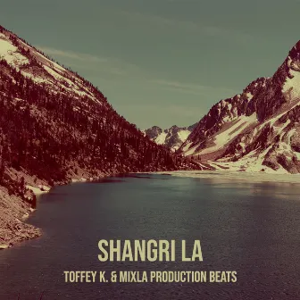 Shangri La by Mixla Production Beats