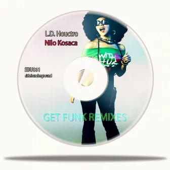 Get Funk Remixes by Nilo Kosaca