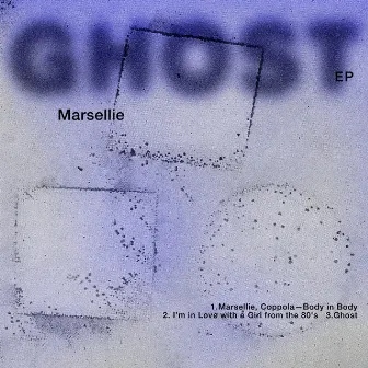 Ghost EP by Marsellie