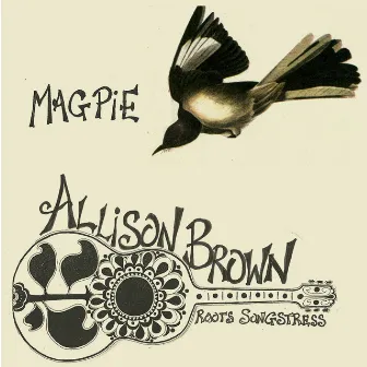 Magpie by Allison Brown