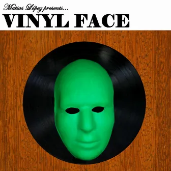 Vinyl Face by Matias Lopez