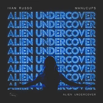 Alien Undercover by Ivan Russo