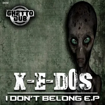 I Don't Belong EP by X-E-Dos