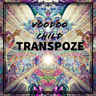 Transpose by Voodoo Child