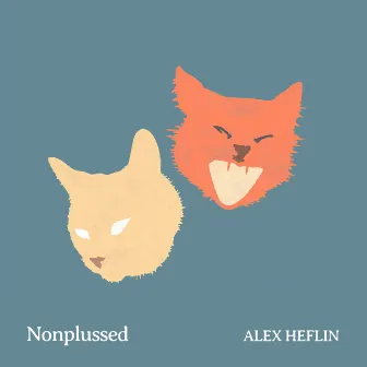 Nonplussed by Alex Heflin