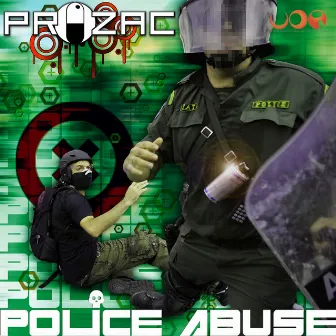 Police Abuse by Prozac