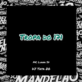 Tropa do 171 by DJ TATA ZO