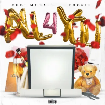 All for Me by Cudi Mula