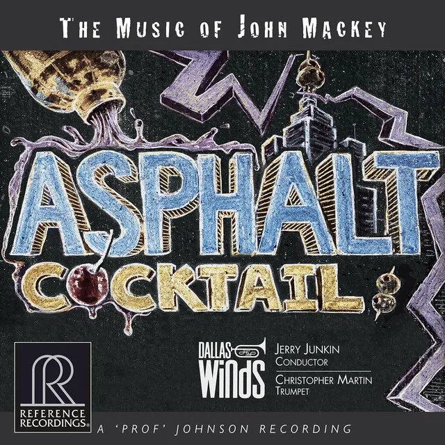 Asphalt Cocktail: The Music of John Mackey