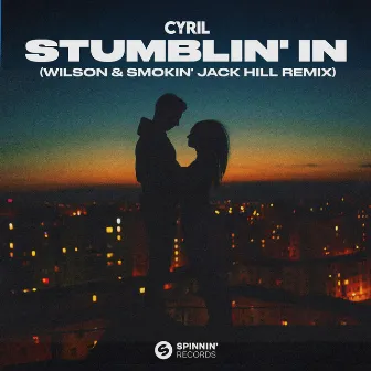 Stumblin' In (Wilson & Smokin' Jack Hill Remix) by Wilson