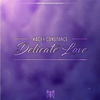 Delicate Love E.P by Kagey Constance