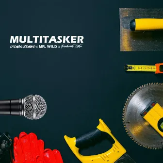 Multitasker by MR. WILD