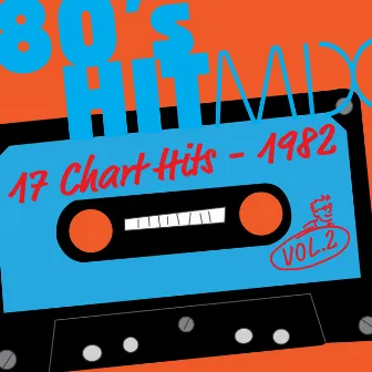 Hit Mix '82 Vol. 2 - 17 Chart Hits by Nice Girls