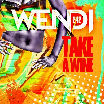 Take a Wine by Wendi