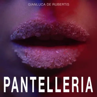 Pantelleria by Gianluca De Rubertis