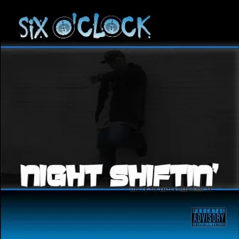 Night Shiftin: Life of the Party by Six O'Clock